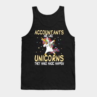 Accountants Are Like Unicorns They Make Magic Happen Tank Top